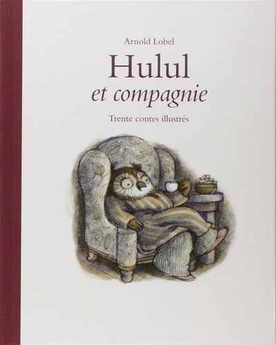 ULUL ET COMPAGNIE TRENTE CONTES, de Arnold Lobel | portada del libro