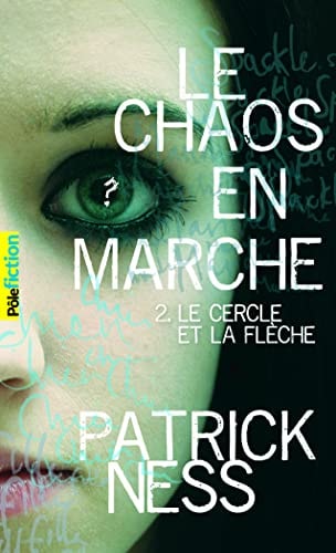 LE CERCLE ET LA FLECHE, de Patrick Ness | portada del libro