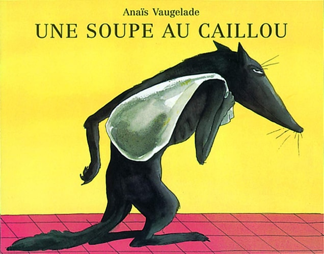 NE SOUPE AU CAILLOU, de Anaïs Vaugelade | portada del libro