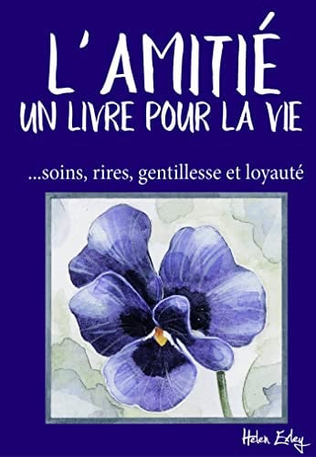 L'AMITIE UN LIVRE POUR LA VIE, de EXLEY HELEN | portada del libro