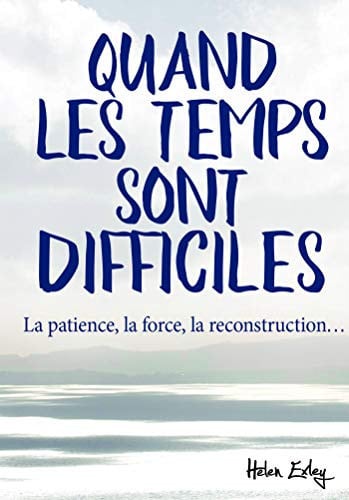 QUAND LES TEMPS SONT DIFFICILES, de EXLEY HELEN | portada del libro