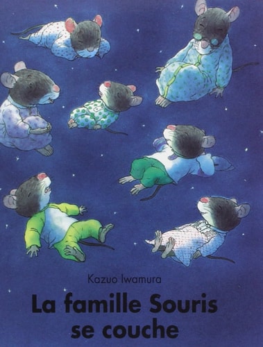 A FAMILLE SOURIS SE COUCHE, de Kazuo Iwamura | portada del libro