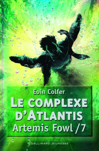 ARTEMIS FOWL 7 LE COMPLEXE D'ATLANTIS, de Eoin Colfer | portada del libro