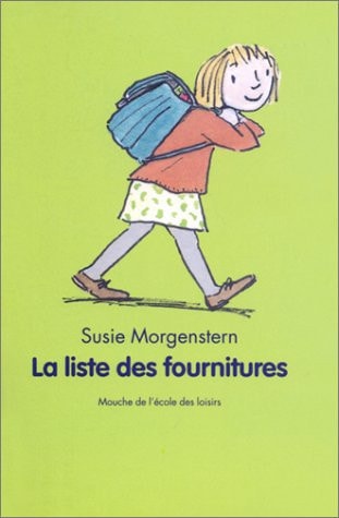 A LISTE DES FOURNITURES, de Susie Morgenstern | portada del libro