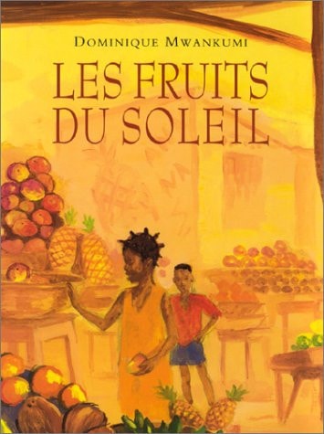 ES FRUITS DU SOLEIL, de Dominique Mwankumi | portada del libro