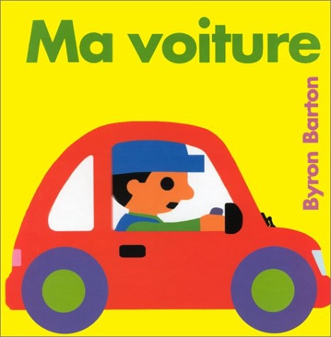 A VOITURE, de Byron Barton | portada del libro