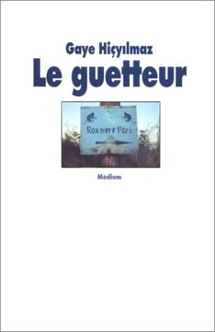 E GUETTEUR, de Gaye Hiçyilmaz | portada del libro
