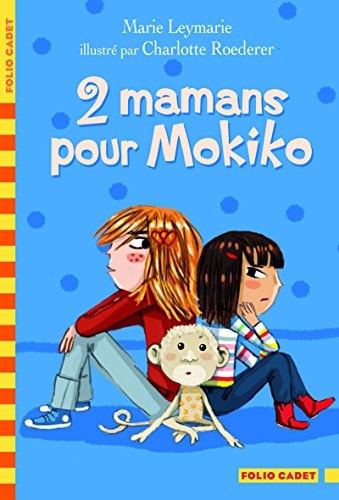 2 MAMANS POUR MOKIKO, de Marie Leymarie | portada del libro