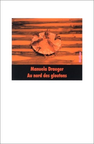 U NORD DES GLOUTONS, de Manuela Draeger | portada del libro