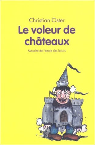 E VOLEUR DE CHATEAUX, de Christian Oster | portada del libro