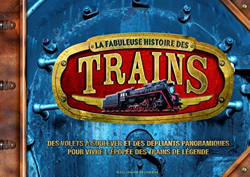 LA FABULEUSE HISTOIRE DES TRAINS, de Philip Steele | portada del libro