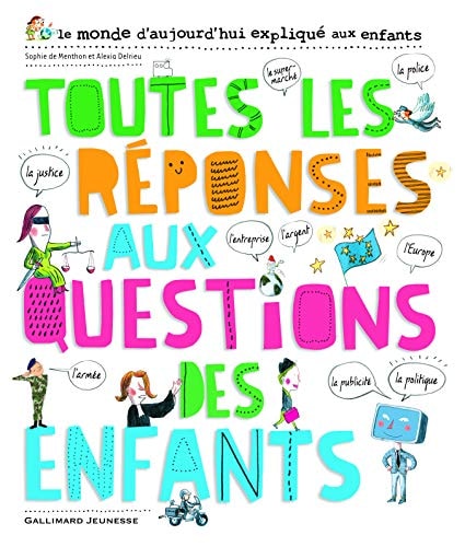 TOUTES LES REPONSES AUX QUESTIONS DES ENFANTS, de Alexia Delrieu | portada del libro
