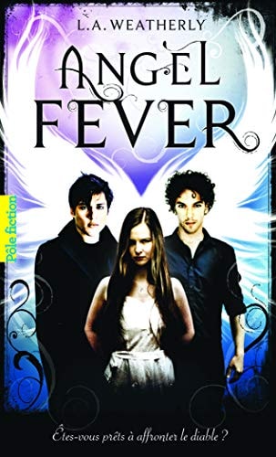 Angel Tome 3-Angel fever, de L.A. Weatherly | portada del libro