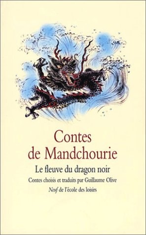 ONTES DE MANDCHOURIE LE FLEUVE, de Olive Guillaume | portada del libro