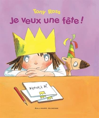 JE VEUX UNE FETE, de Tony Ross | portada del libro
