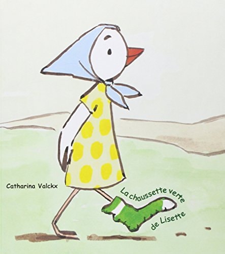 A CHAUSSETTE VERTE DE LISETTE, de Catharina Valckx | portada del libro