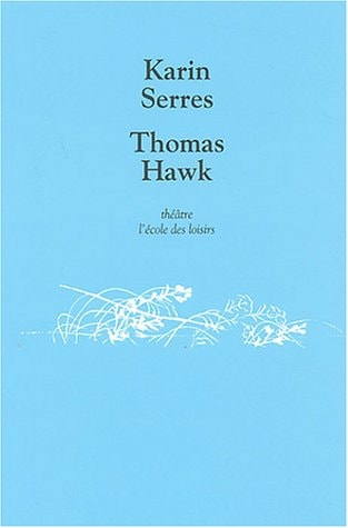 HOMAS HAWK, de Karin Serres | portada del libro