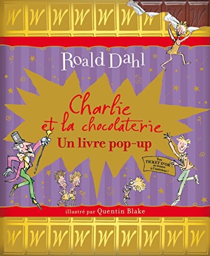Charlie et la chocolaterie - Un livre pop-up, de Roald Dahl | portada del libro