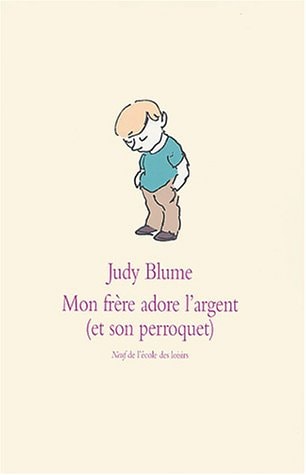 ON FRERE ADORE L'ARGENT (ET SON, de Judy Blume | portada del libro