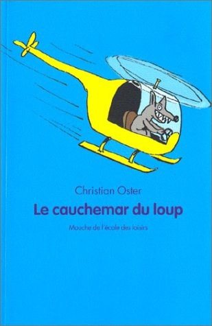 E CAUCHEMAR DU LOUP, de Christian Oster | portada del libro