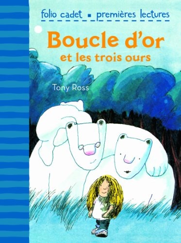 Boucle d'or et les trois ours, de Tony Ross | portada del libro