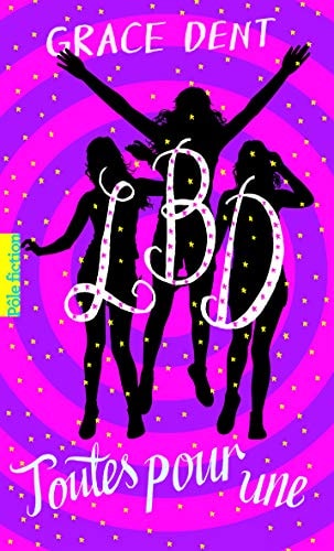 LBD TOUTES POUR UNE, de Grace Dent | portada del libro