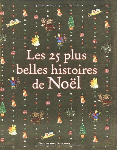 LES 25 PLUS BELLES HISTOIRES DE NOEL, de Alice Liège | portada del libro