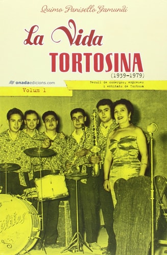 La vida tortosina (1939-1979), de Panisello Gamundi | portada del libro
