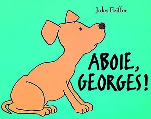 BOIE, GEORGES !, de Jules Feiffer | portada del libro