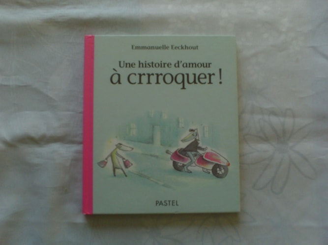 NE HISTOIRE D'AMOUR A CRRROQUER !, de Emmanuelle Eeckhout | portada del libro