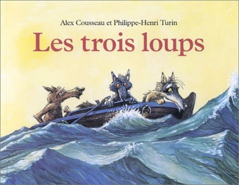 ES TROIS LOUPS, de Alex Cousseau | portada del libro