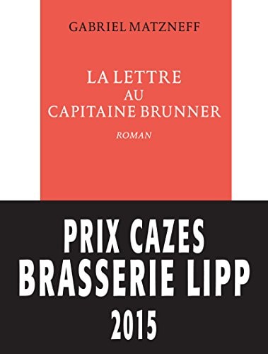 LA LETTRE AU CAPITAINE BRUNNER, de Gabriel Matzneff | portada del libro