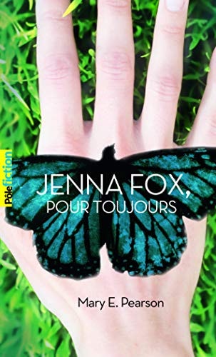 JENNA FOX POUR TOUJOURS, de Mary E. Pearson | portada del libro