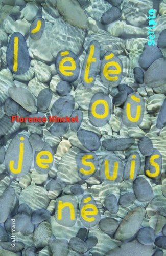 L'ETE OU JE SUIS NE, de Florence Hinckel | portada del libro