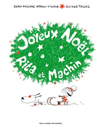 JOYEUX NOEL RITA ET MACHIN, de ARROU-VIGNOD | portada del libro