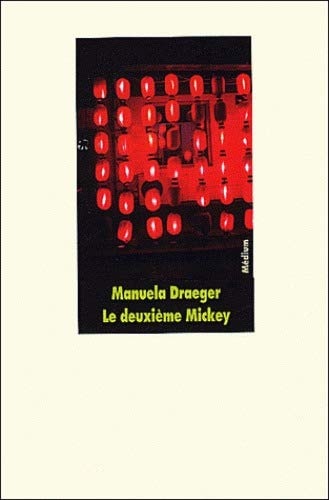 E DEUXIEME MICKEY, de Manuela Draeger | portada del libro