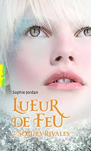 LUEUR DE FEU T2, de Sophie Jordan | portada del libro