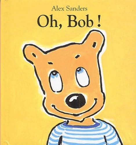 H, BOB !, de Alex Sanders (auteur jeunesse | portada del libro