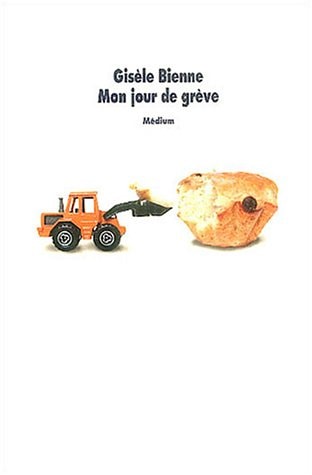 ON JOUR DE GREVE, de Gisèle Bienne | portada del libro
