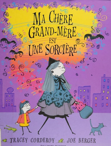MA CHERE GRAND-MERE EST UNE SORCIERE, de Tracey Corderoy | portada del libro