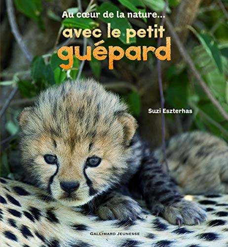 AVEC LE PETIT GUEPARD, de Suzi Eszterhas | portada del libro