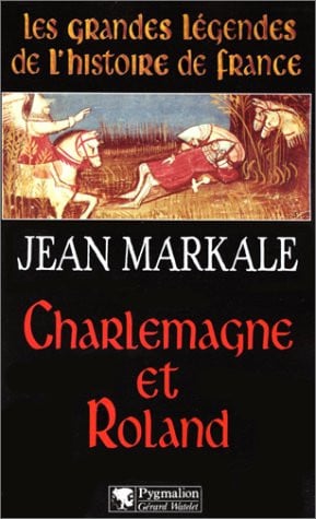 HARLEMAGNE ET ROLAND, de MARKALE JEAN | portada del libro