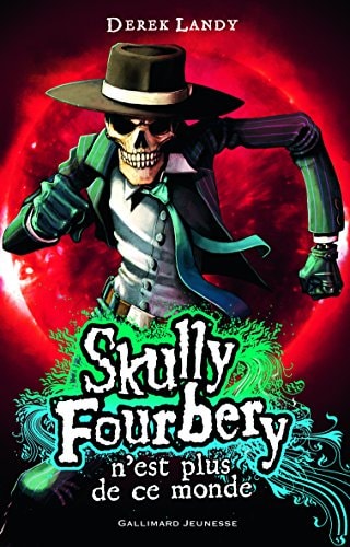SKULLY FOURBERY N'EST PLUS DE CE MONDE, de Derek Landy | portada del libro