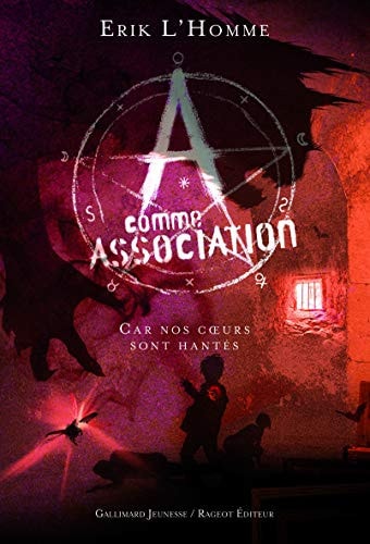 A COMME ASSOCIATION 7 CAR NOS COEURS SONT HANTES, de Erik L'Homme | portada del libro