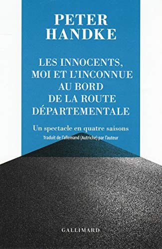 LES INNOCENTS MOI ET L'INCONNUE AU BORD DE LA ROUTE DEPARTEM, de Peter Handke | portada del libro