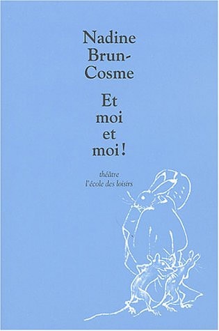 Et moi et moi !, de Nadine Brun-Cosme | portada del libro