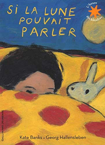 SI LA LUNE POUVAIT PARLER, de Kate Banks | portada del libro