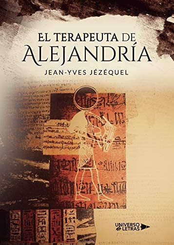 El terapeuta de Alejandría, de Jean Yves Jézéquel | portada del libro