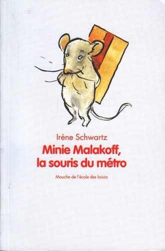 INIE MALAKOFF LA SOURIS DU METRO, de Irène Schwartz | portada del libro