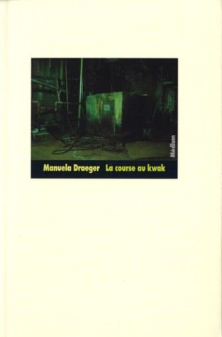 A COURSE AU KWAK, de Manuela Draeger | portada del libro